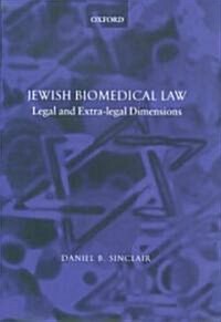 Jewish Biomedical Law : Legal and Extra-Legal Dimensions (Hardcover)