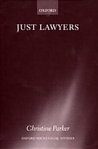 Just Lawyers : Regulation and Access to Justice (Hardcover)