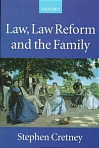 Law, Law Reform and the Family (Hardcover)