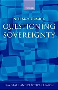 Questioning Sovereignty : Law State and Nation in the European Commonwealth (Hardcover)