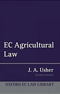 EC Agricultural Law (Hardcover, 2 Revised edition)