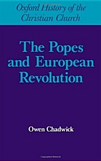 The Popes and European Revolution (Hardcover)