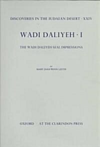 Discoveries in the Judaean Desert: Volume XXIV. Wadi Daliyeh I : The Wadi Daliyeh Seal Impressions (Hardcover)
