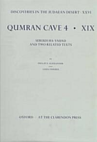 Discoveries in the Judaean Desert: Volume XXVI. Qumran Cave 4: XIX : Serekh Ha-Yahad and Related Texts (Hardcover)