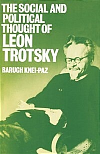 The Social and Political Thought of Leon Trotsky (Paperback, Revised)