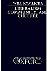 Liberalism, Community, and Culture (Hardcover)
