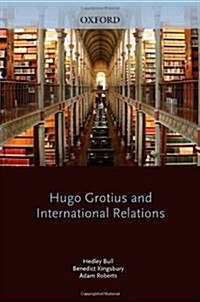 Hugo Grotius and International Relations (Paperback, Revised)