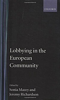 Lobbying in the European Community (Hardcover)