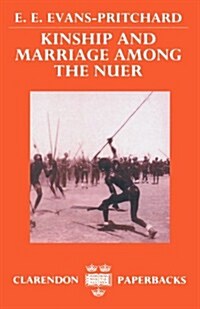Kinship and Marriage Among the Nuer (Paperback, Revised)