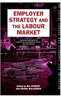 Employer Strategy and the Labour Market (Hardcover)