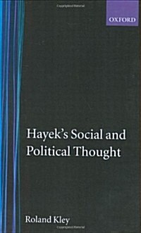 Hayeks Social and Political Thought (Hardcover)