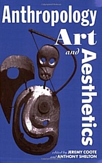 Anthropology, Art, and Aesthetics (Paperback)