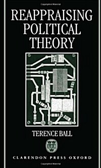 Reappraising Political Theory : Revisionist Studies in the History of Political Thought (Hardcover)