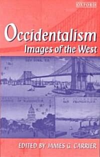 Occidentalism : Images of the West (Paperback)