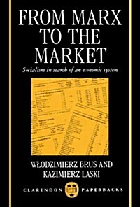 From Marx to the Market : Socialism in Search of an Economic System (Paperback)