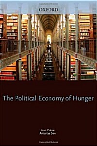 The Political Economy of Hunger: Political Economy of Hunger : Volume 1: Entitlement and Well-being (Hardcover)