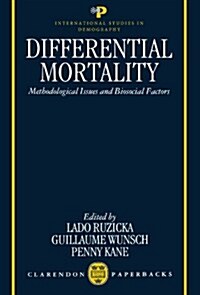 Differential Mortality : Methodological Issues and Biosocial Factors (Paperback)
