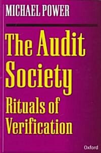The Audit Society : Rituals of Verification (Hardcover)