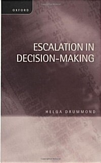 Escalation in Decision-Making : The Tragedy of Taurus (Hardcover)