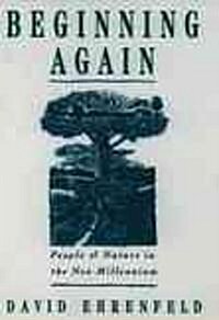 Beginning Again: People and Nature in the New Millennium (Paperback)