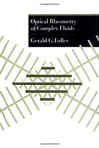 Optical Rheometry of Complex Fluids (Hardcover)