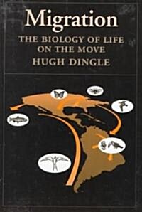 Migration: The Biology of Life on the Move (Paperback)