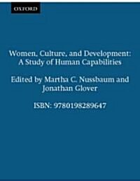 Women, Culture, and Development : A Study of Human Capabilities (Paperback)