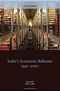 Indias Economic Reforms, 1991-2001 (Hardcover)