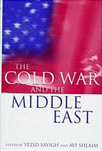The Cold War and the Middle East (Hardcover)