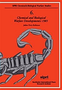 Chemical and Biological Warfare Developments: 1985 (Paperback)