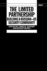 The Limited Partnership : Building a Russian-US Security Community (Hardcover)