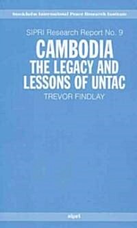 Cambodia : The Legacy and Lessons of UNTAC (Paperback)