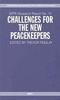 Challenges for the New Peacekeepers (Paperback)