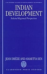 Indian Development : Selected Regional Perspectives (Hardcover)