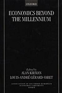 Economics Beyond the Millennium (Hardcover)
