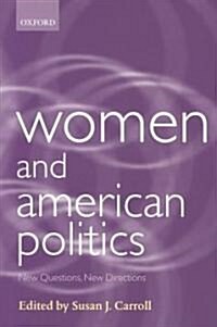 Women and American Politics : New Questions, New Directions (Paperback)