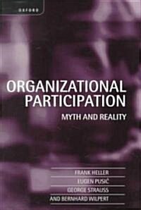 Organizational Participation : Myth and Reality (Paperback)