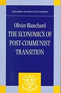 The Economics of Post-Communist Transition (Paperback)