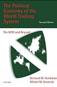 The Political Economy of the World Trading System : The WTO and Beyond (Hardcover, 2 Rev ed)