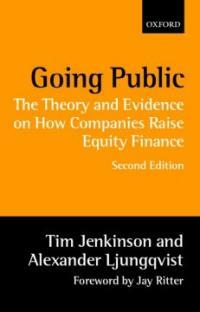 Going public : the theory and evidence on how companies raise equity finance 2nd ed