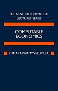 Computable Economics : The Arne Ryde Memorial Lectures (Hardcover)