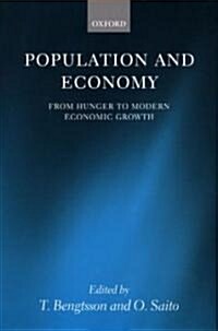 Population and Economy : From Hunger to Modern Economic Growth (Hardcover)