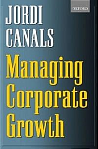 Managing Corporate Growth (Hardcover)