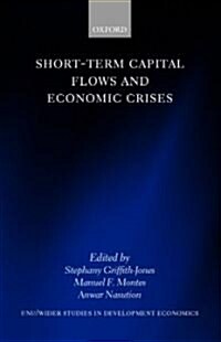 Short-Term Capital Flows and Economic Crises (Hardcover)