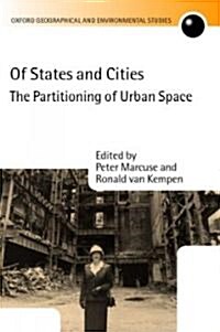 Of States and Cities : The Partitioning of Urban Space (Hardcover)