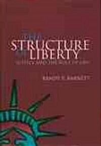 The Structure of Liberty (Paperback)