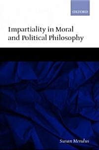Impartiality in Moral and Political Philosophy (Hardcover)