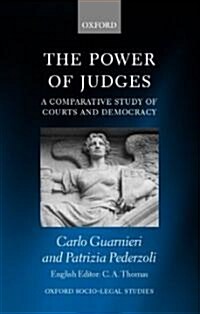 The Power of Judges : A Comparative Study of Courts and Democracy (Hardcover)