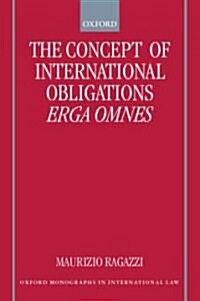The Concept of International Obligations Erga Omnes (Paperback, Revised)