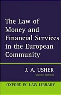 The Law of Money and Financial Services in the EC (Hardcover, 2 Revised edition)